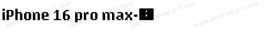 iPhone 16 pro max字体转换